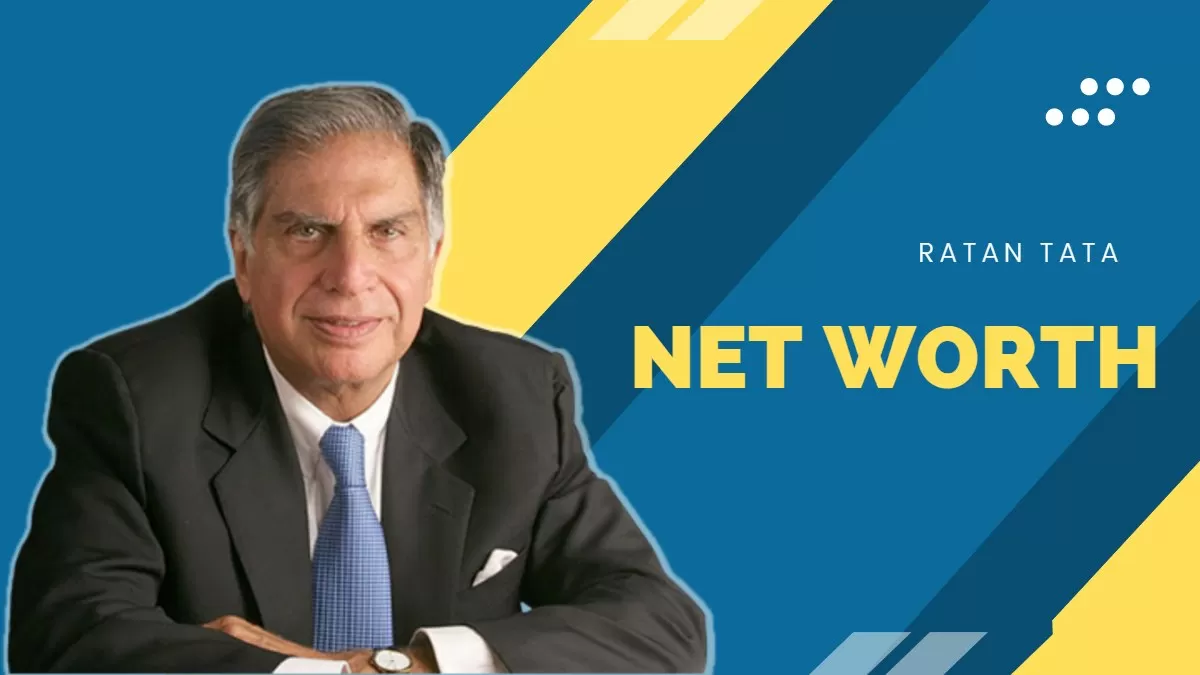 Ratan Tata Net Worth: A Look at the Wealth of India’s Industrial Icon